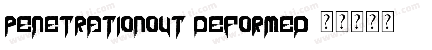 penetrationout deformed字体转换